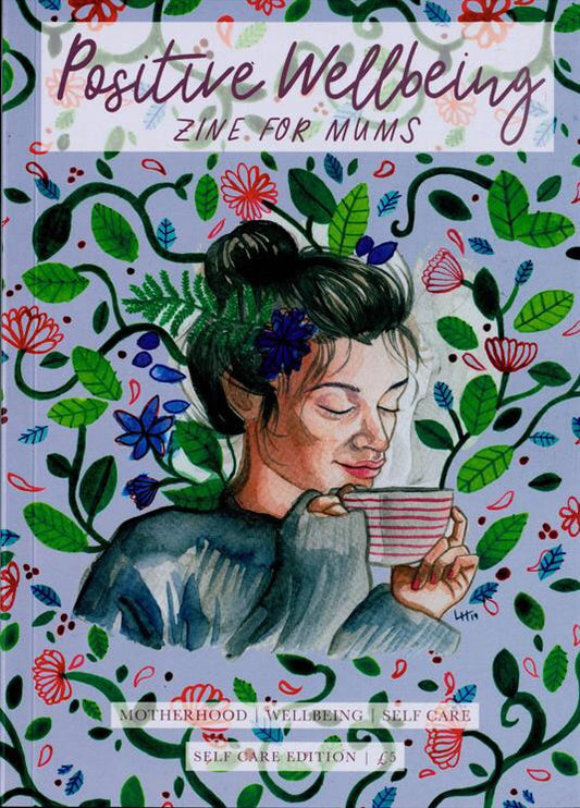 Positive Wellbeing Zine For Mums